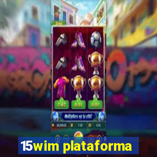 15wim plataforma